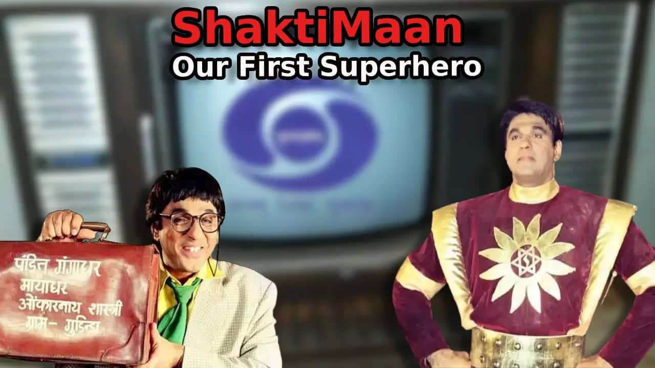 Shaktimaan - Our First Superhero